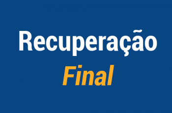 Confira o calendário de Recuperação Final