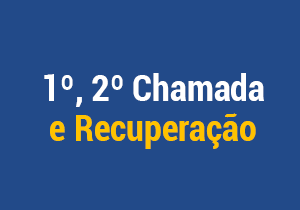 Unidade II: Calendários 2019 – 1º, 2º Chamada e Recuperação